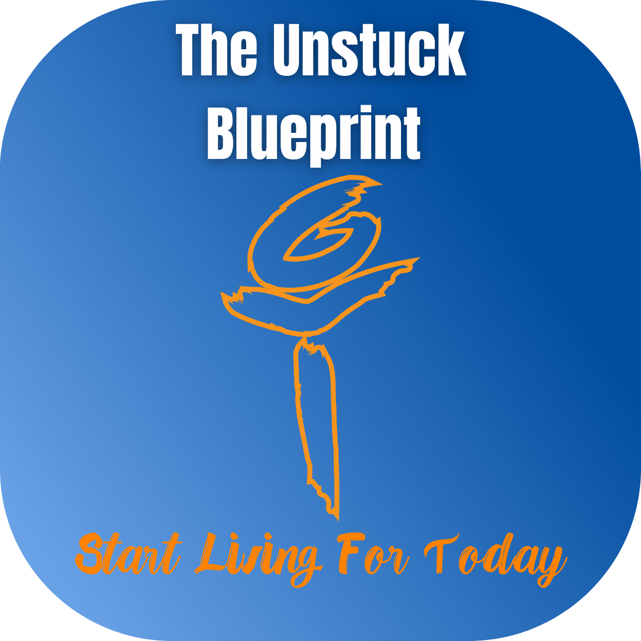 🔓 The Unstuck Blueprint